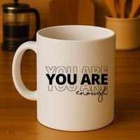 You Are Enough Inspiring Quote Coffee Mug thumb 4