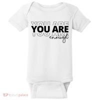You Are Enough Inspiring Quote Baby Bodysuit thumb 0
