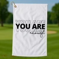 You Are Enough Inspiring Quote Golf Towel thumb 1