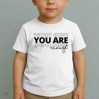 You Are Enough Inspiring Quote Toddler T-Shirt thumb 2