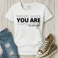 You Are Enough Inspiring Quote Women's T-Shirt thumb 3