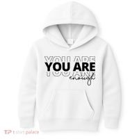 You Are Enough Inspiring Quote Kids Hoodie thumb 0