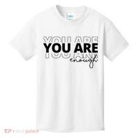 You Are Enough Inspiring Quote Kids T-Shirt thumb 0