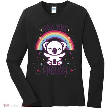 You Are Enough Koala Women's Long Sleeve Shirt