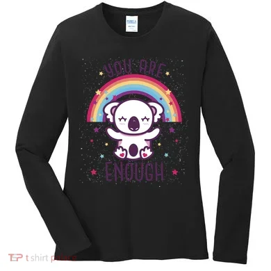 You Are Enough Koala Women's Long Sleeve Shirt