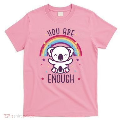 You Are Enough Koala T-Shirt