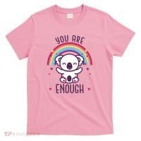 You Are Enough Koala T-Shirt thumb 0