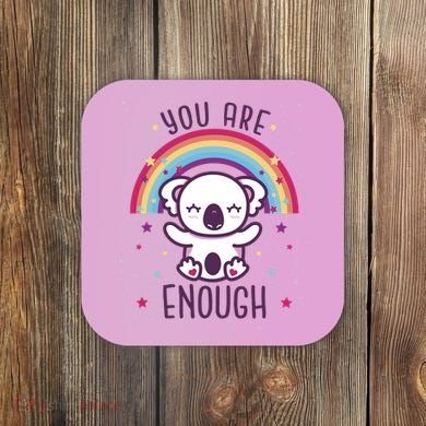 You Are Enough Koala Coaster