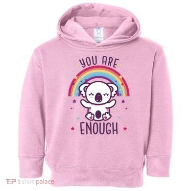 You Are Enough Koala Toddler Hoodie