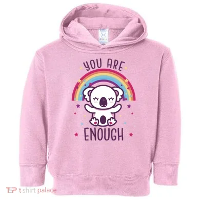 You Are Enough Koala Toddler Hoodie