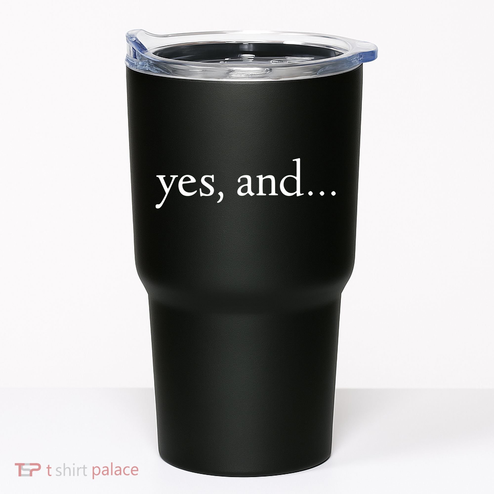 Yes And! Funny Improv Acting & Comedy Gift Tumbler