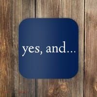 Yes And! Funny Improv Acting & Comedy Gift Coaster thumb 0