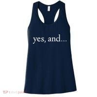 Yes And! Funny Improv Acting & Comedy Gift Women's Tank Top thumb 0