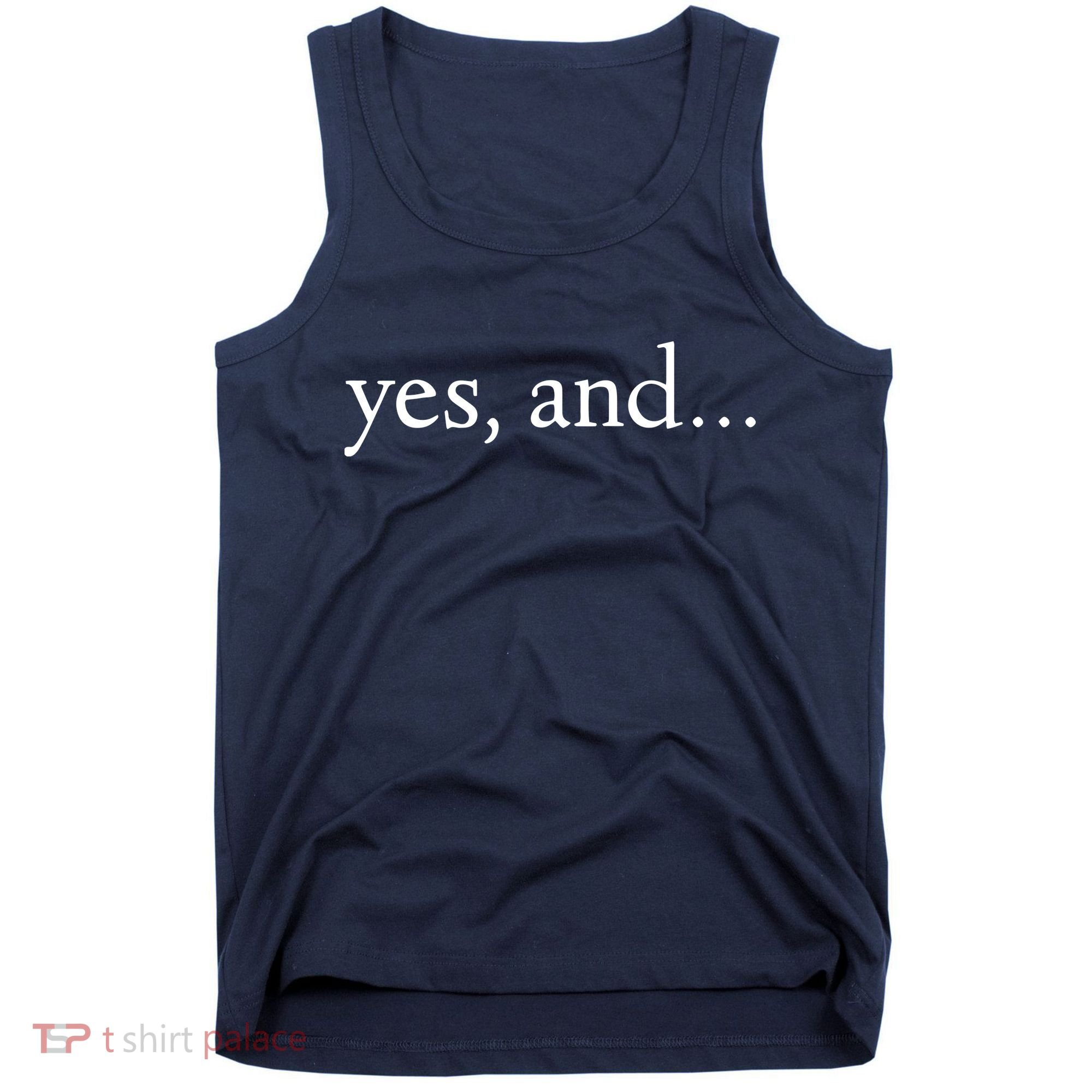 Yes And! Funny Improv Acting & Comedy Gift Tank Top
