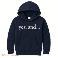 Yes And! Funny Improv Acting & Comedy Gift Kids Hoodie thumb 0