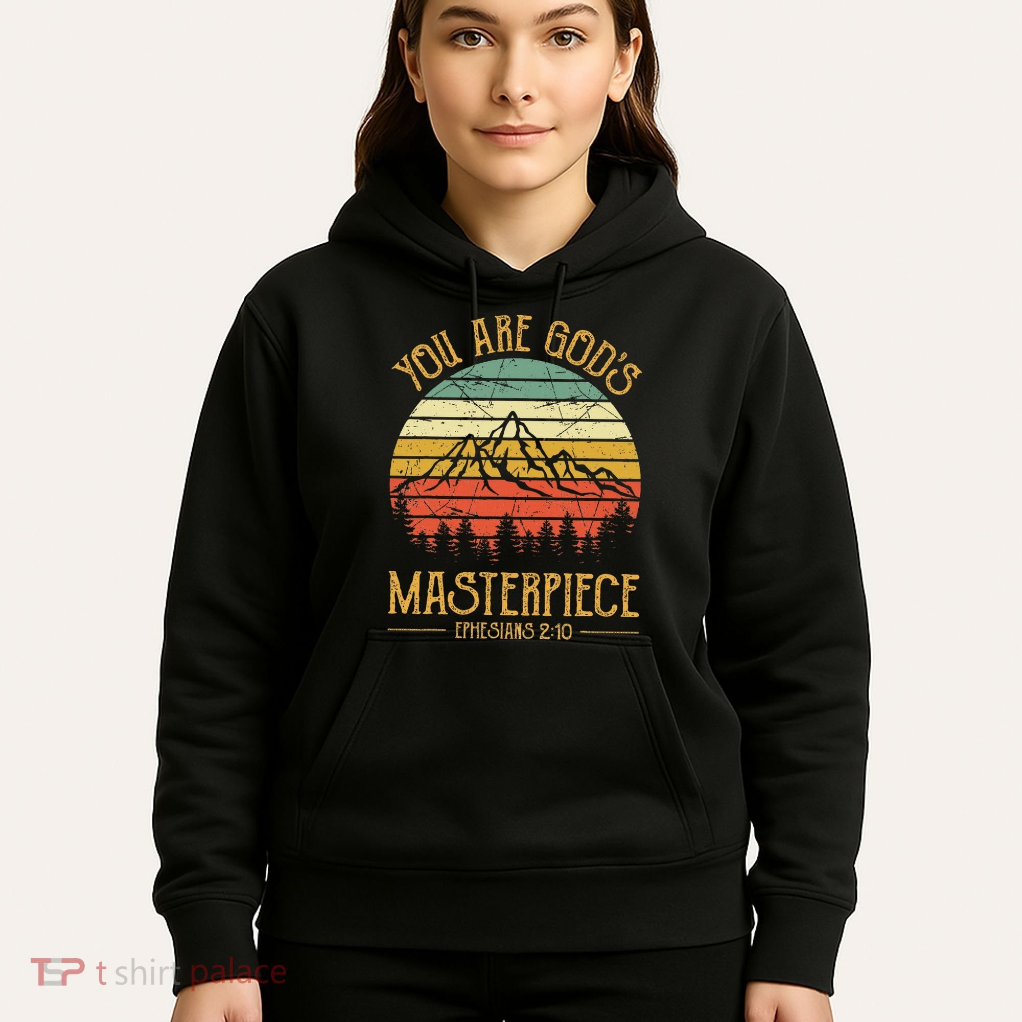 You Are GodS Masterpiece Hoodie