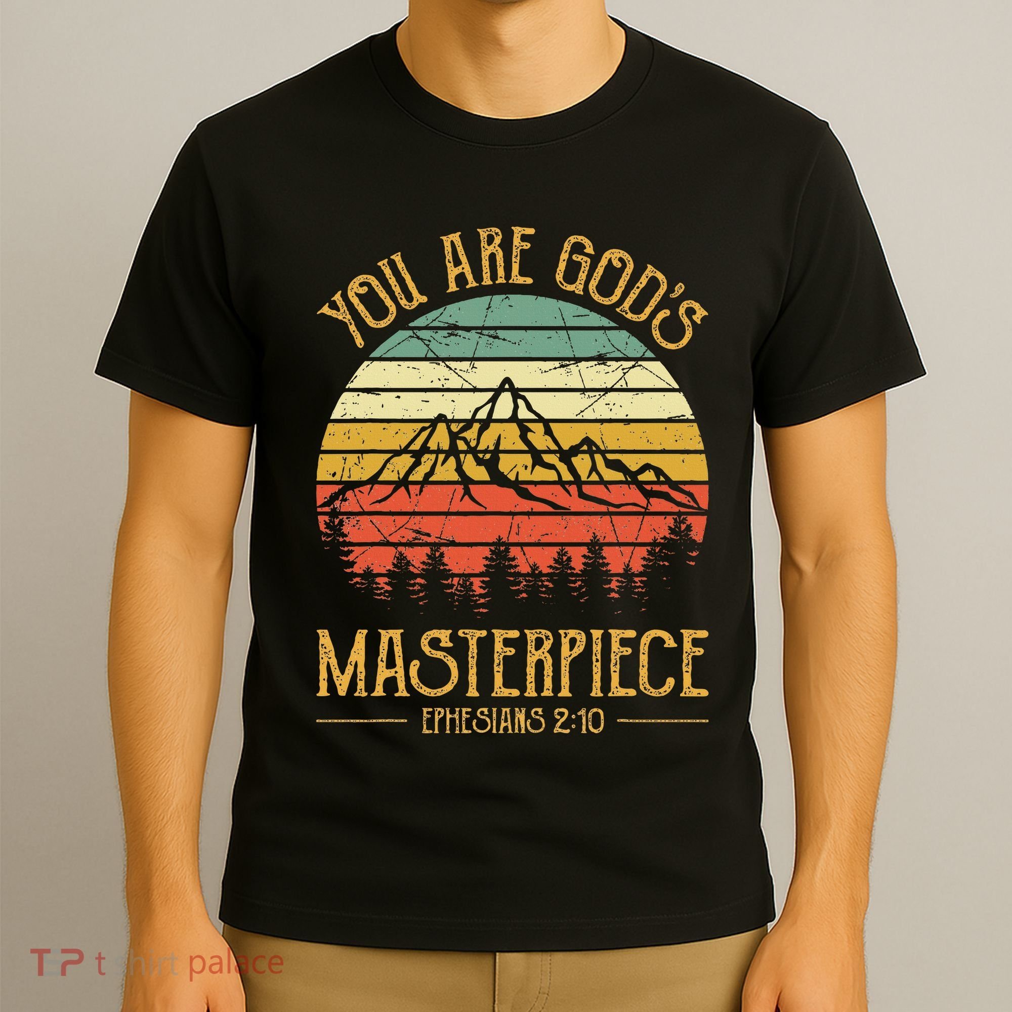 You Are GodS Masterpiece T-Shirt