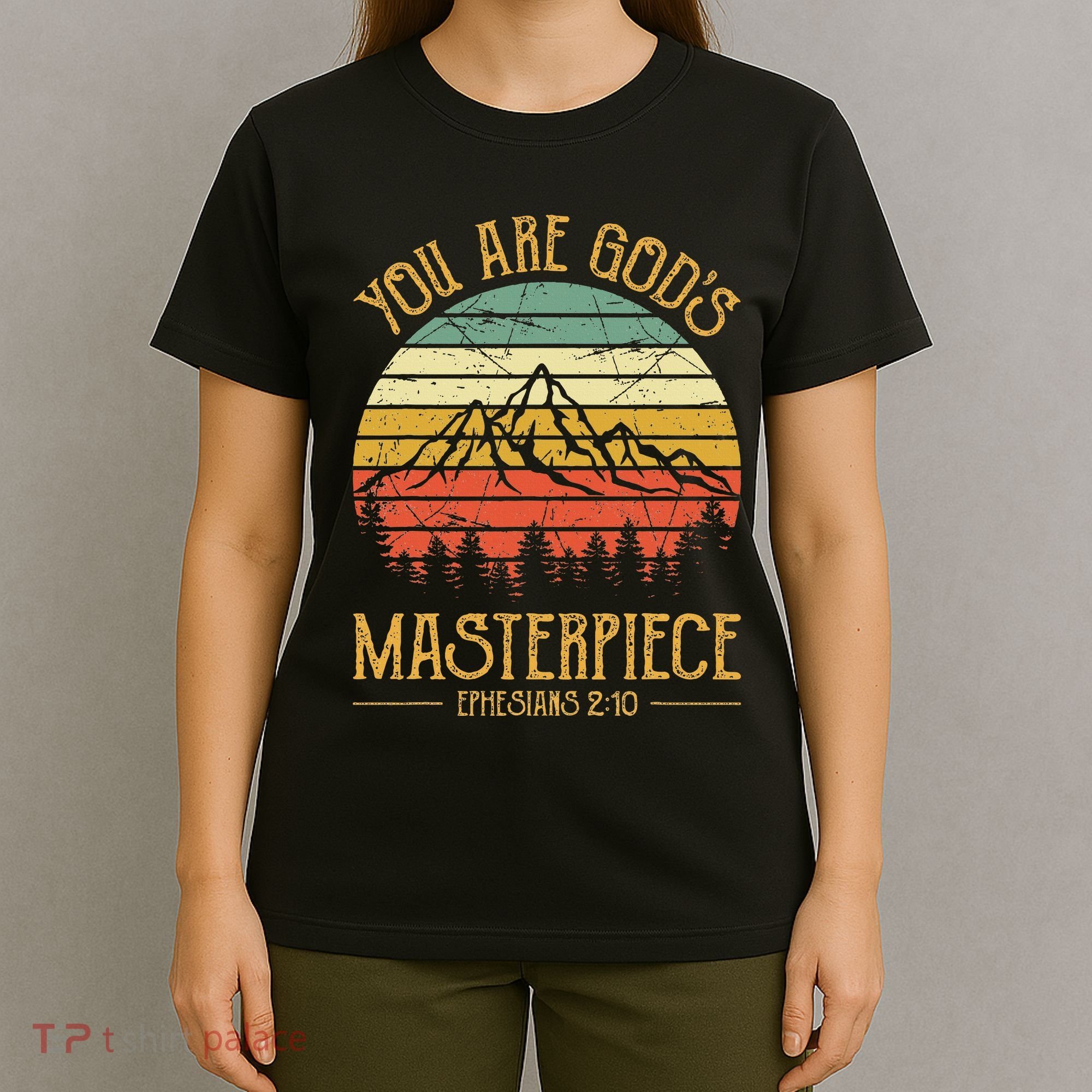 You Are GodS Masterpiece T-Shirt