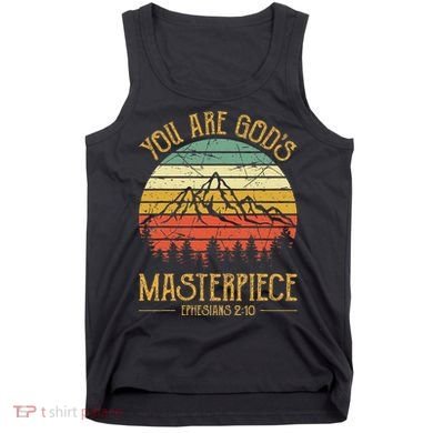 You Are GodS Masterpiece Tank Top