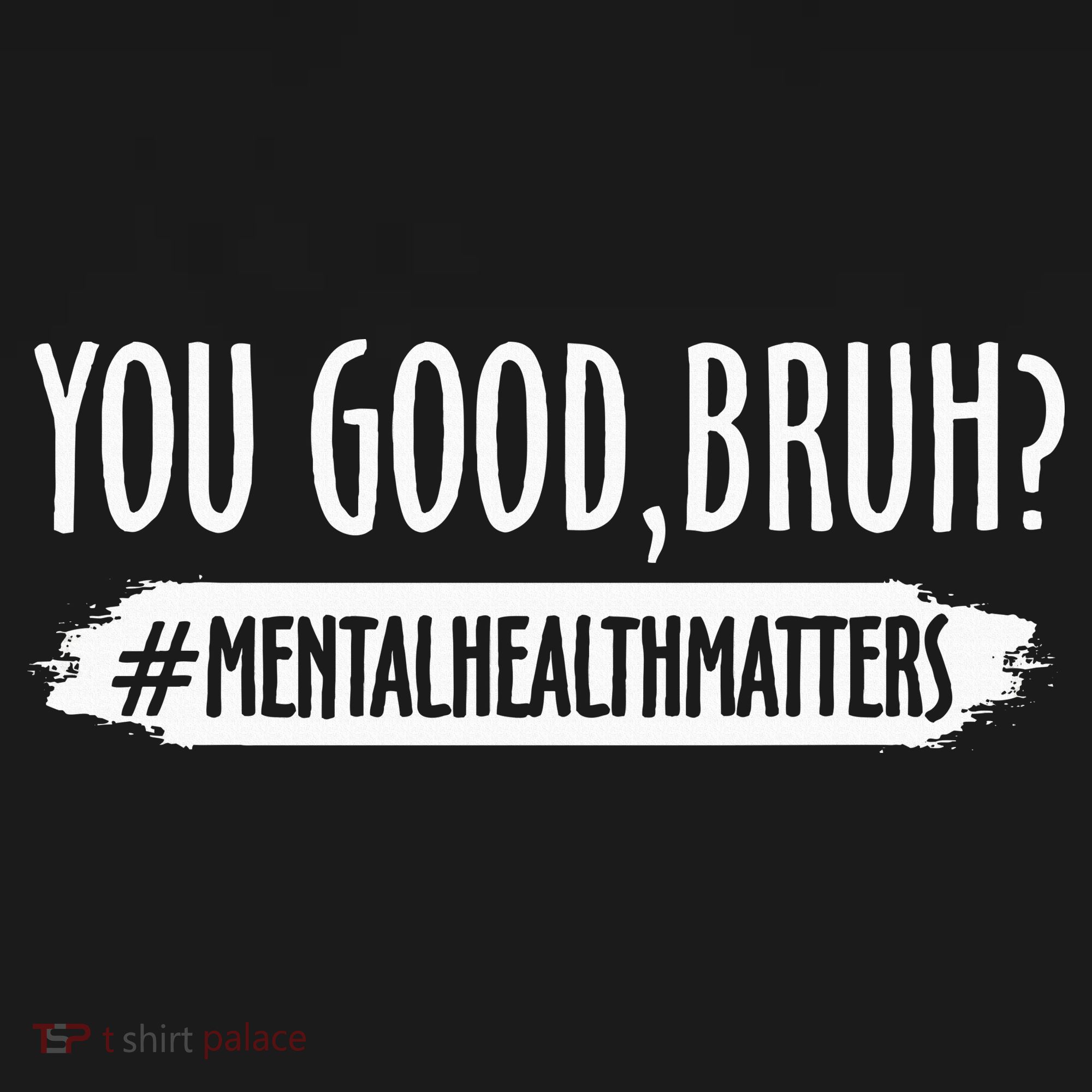 You Are Good Bruh Mental Health Matter Women's Tank Top