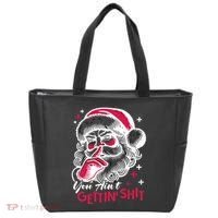 You Aint Gettin Shit Funny Santa Tote Bag thumb 0