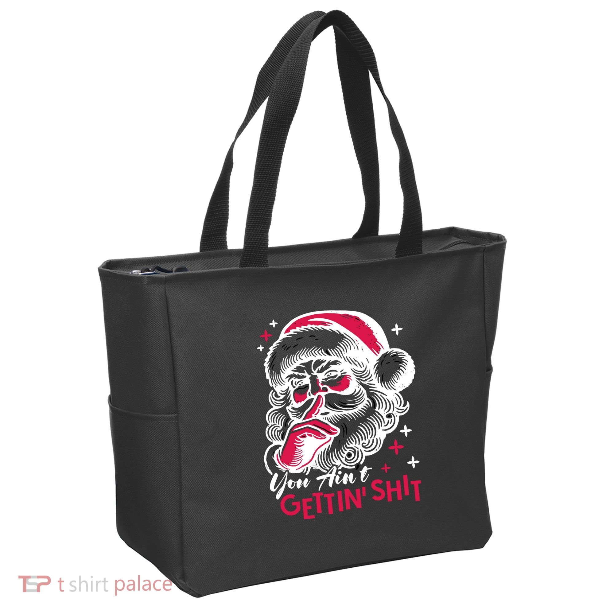 You Aint Gettin Shit Funny Santa Tote Bag