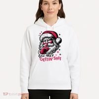 You Aint Gettin Shit Funny Santa Hoodie thumb 5
