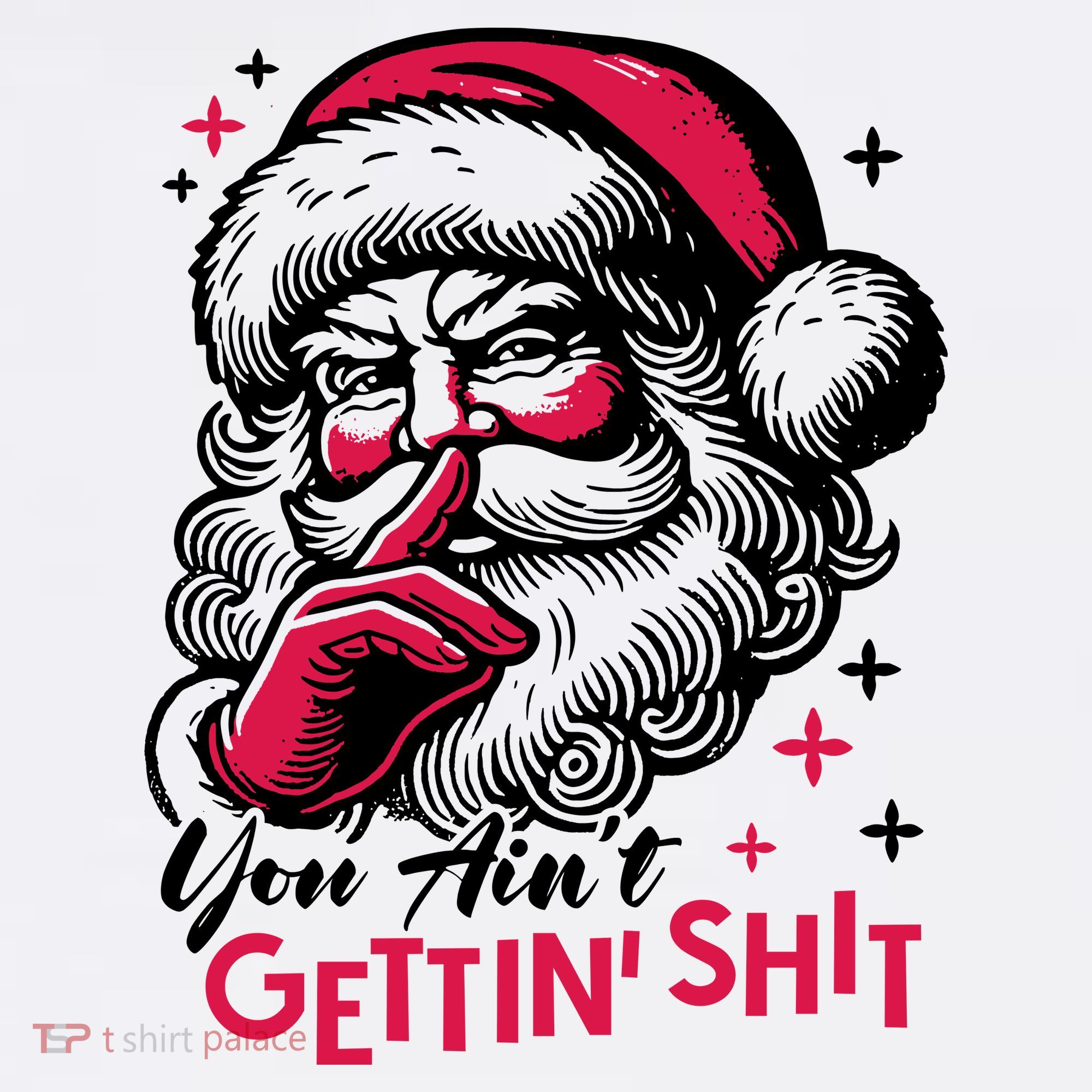 You Aint Gettin Shit Funny Santa Hoodie