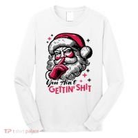 You Aint Gettin Shit Funny Santa Long Sleeve Shirt thumb 0