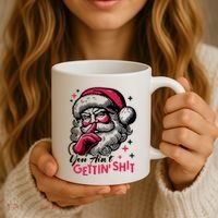 You Aint Gettin Shit Funny Santa Coffee Mug thumb 3