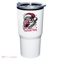 You Aint Gettin Shit Funny Santa Tumbler thumb 0