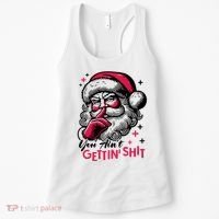 You Aint Gettin Shit Funny Santa Women's Tank Top thumb 0