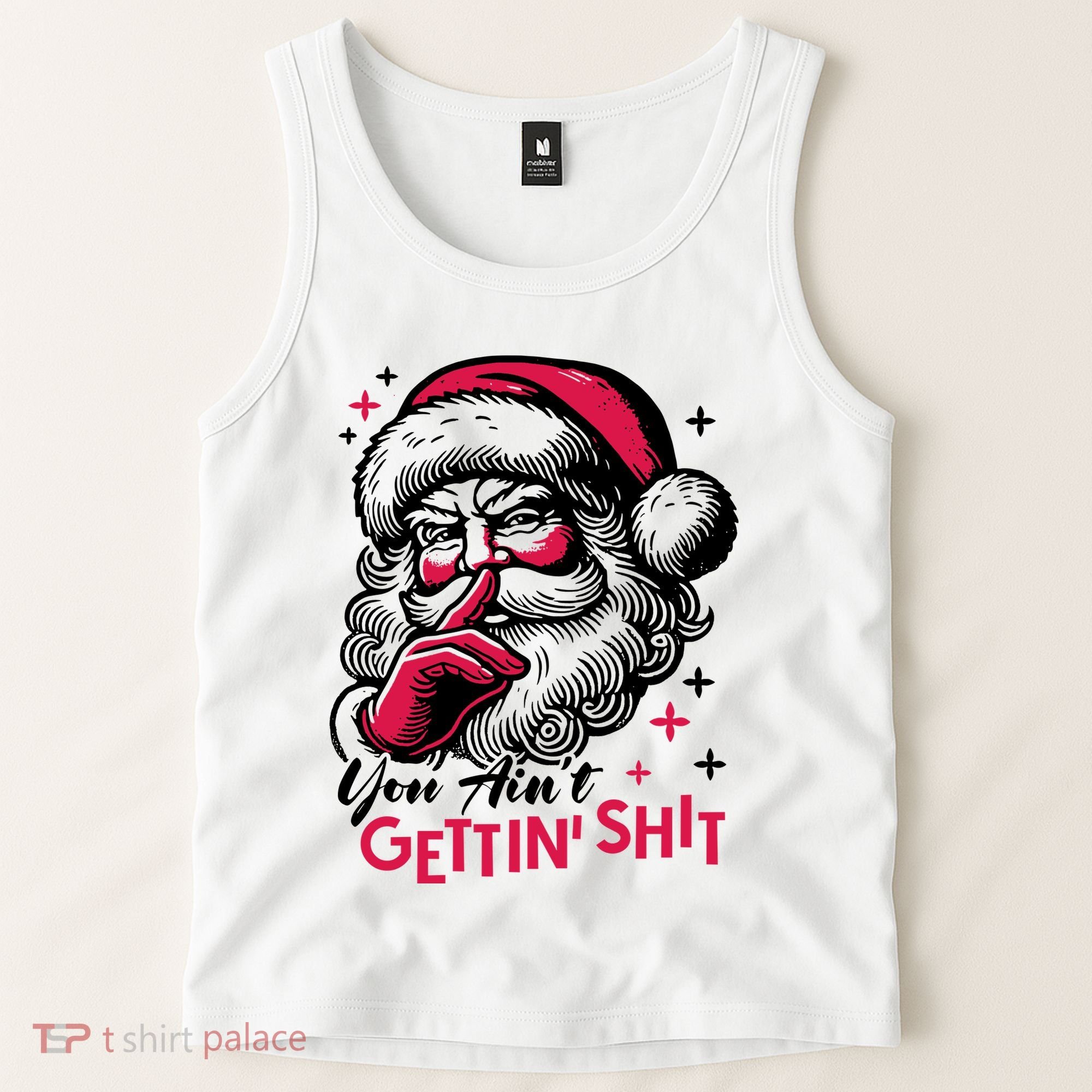 You Aint Gettin Shit Funny Santa Tank Top