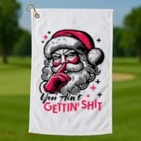 You Aint Gettin Shit Funny Santa Golf Towel thumb 1