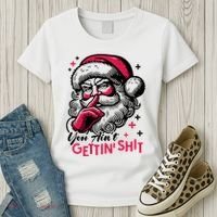 You Aint Gettin Shit Funny Santa Women's T-Shirt thumb 3
