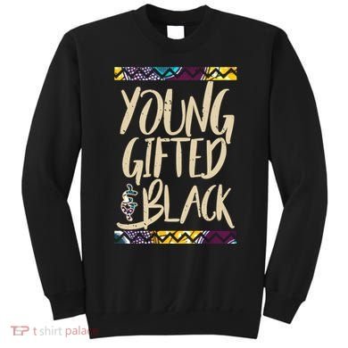 Young Gifted & Black African Pride Sweatshirt