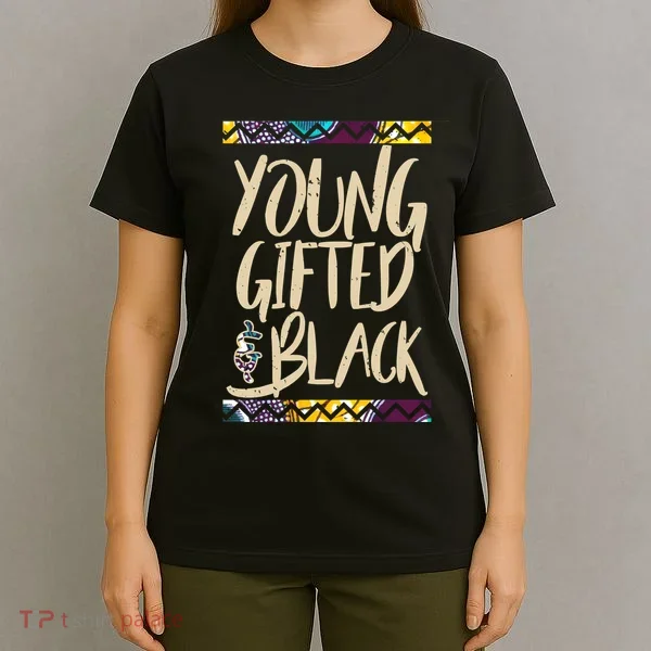 Young Gifted & Black African Pride T-Shirt