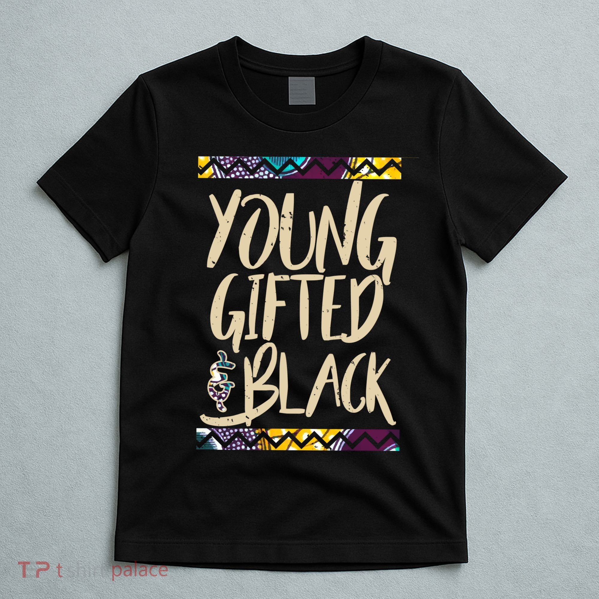 Young Gifted & Black African Pride T-Shirt