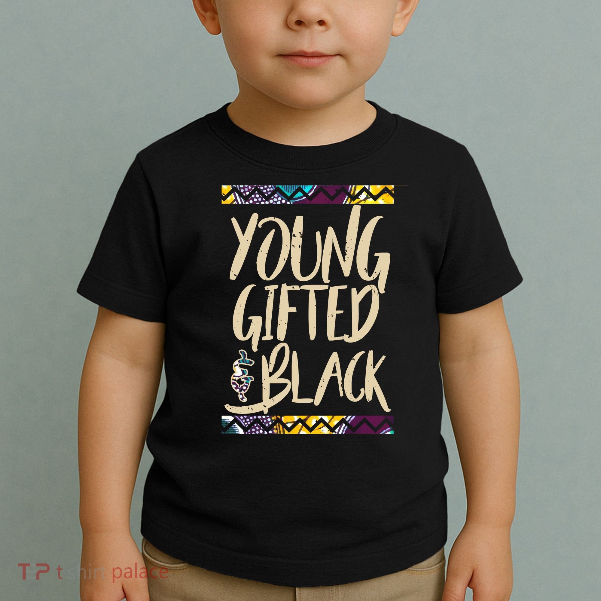 Young Gifted & Black African Pride Toddler T-Shirt