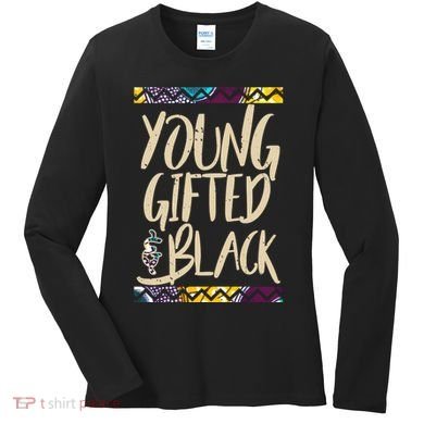 Young Gifted & Black African Pride Women's Long Sleeve Shirt