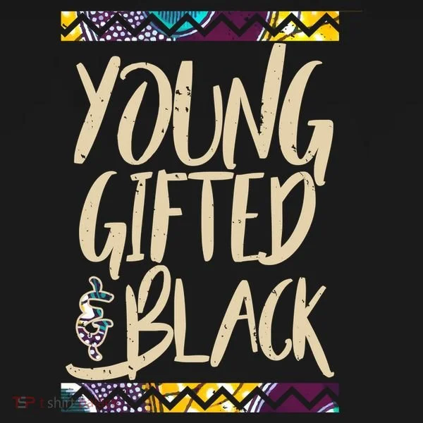 Young Gifted & Black African Pride Women's T-Shirt