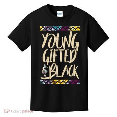 Young Gifted & Black African Pride Kids T-Shirt