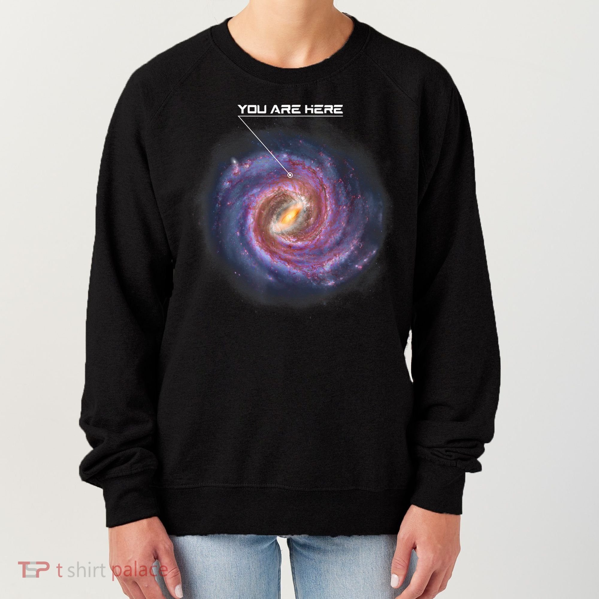 You Are Here Astronomy Milky Way Solar System Galaxy Space Women's Sweatshirt