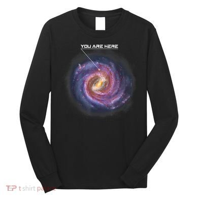 You Are Here Astronomy Milky Way Solar System Galaxy Space Long Sleeve Shirt