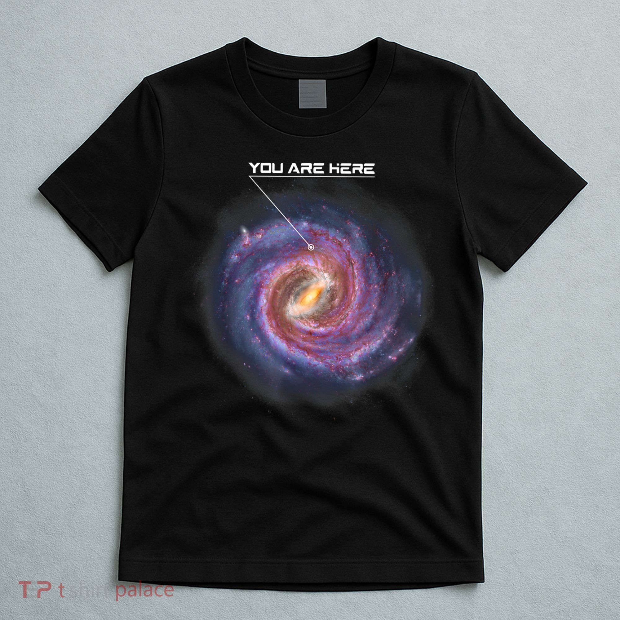 You Are Here Astronomy Milky Way Solar System Galaxy Space T-Shirt
