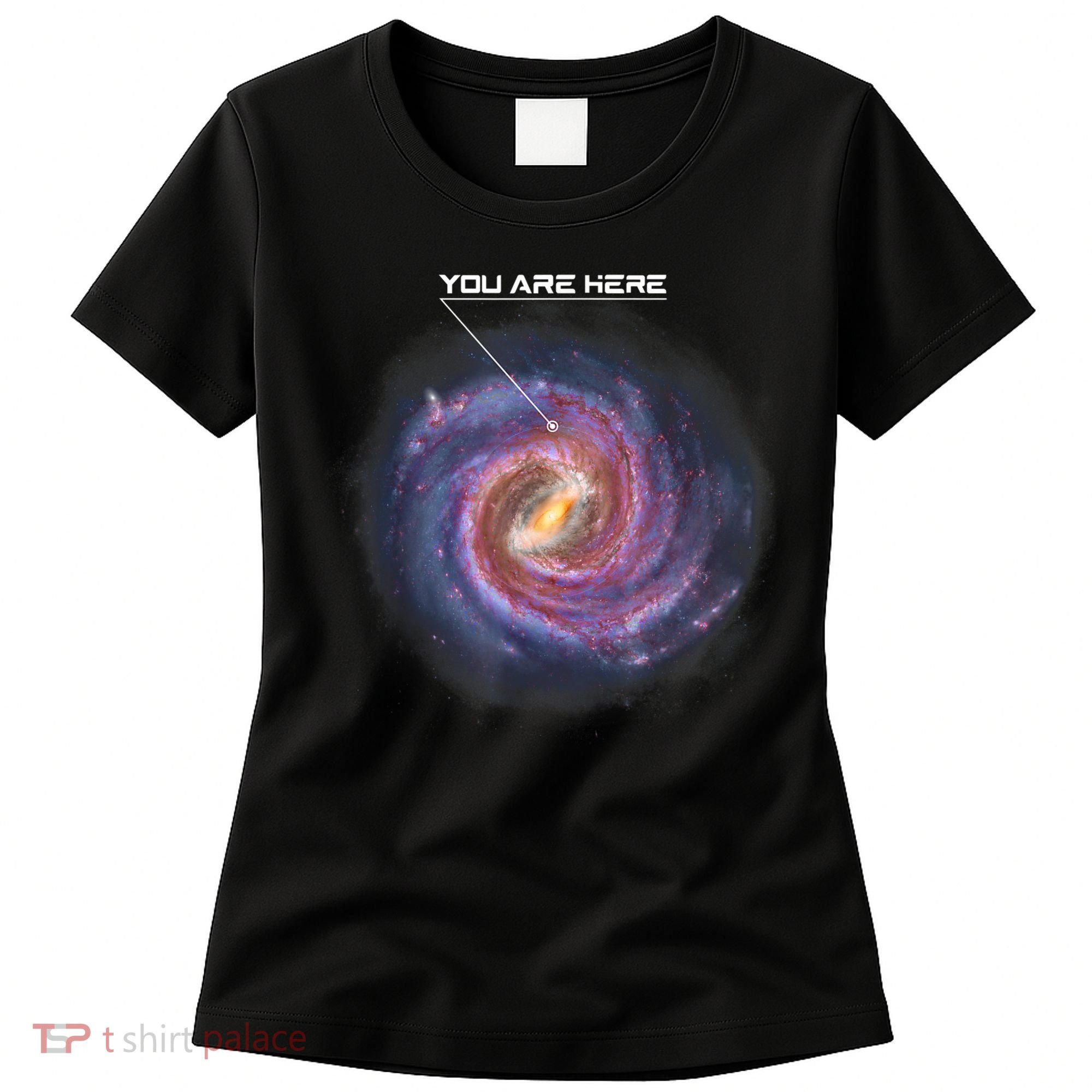 You Are Here Astronomy Milky Way Solar System Galaxy Space Women's T-Shirt