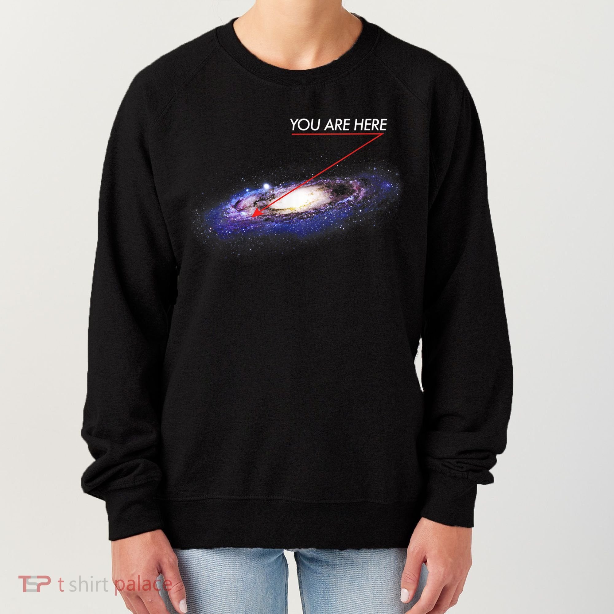 YOU ARE HERE Milky Way Galaxy Funny Outerspace Astronomy Women's Sweatshirt