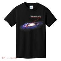 YOU ARE HERE Milky Way Galaxy Funny Outerspace Astronomy Kids T-Shirt thumb 0
