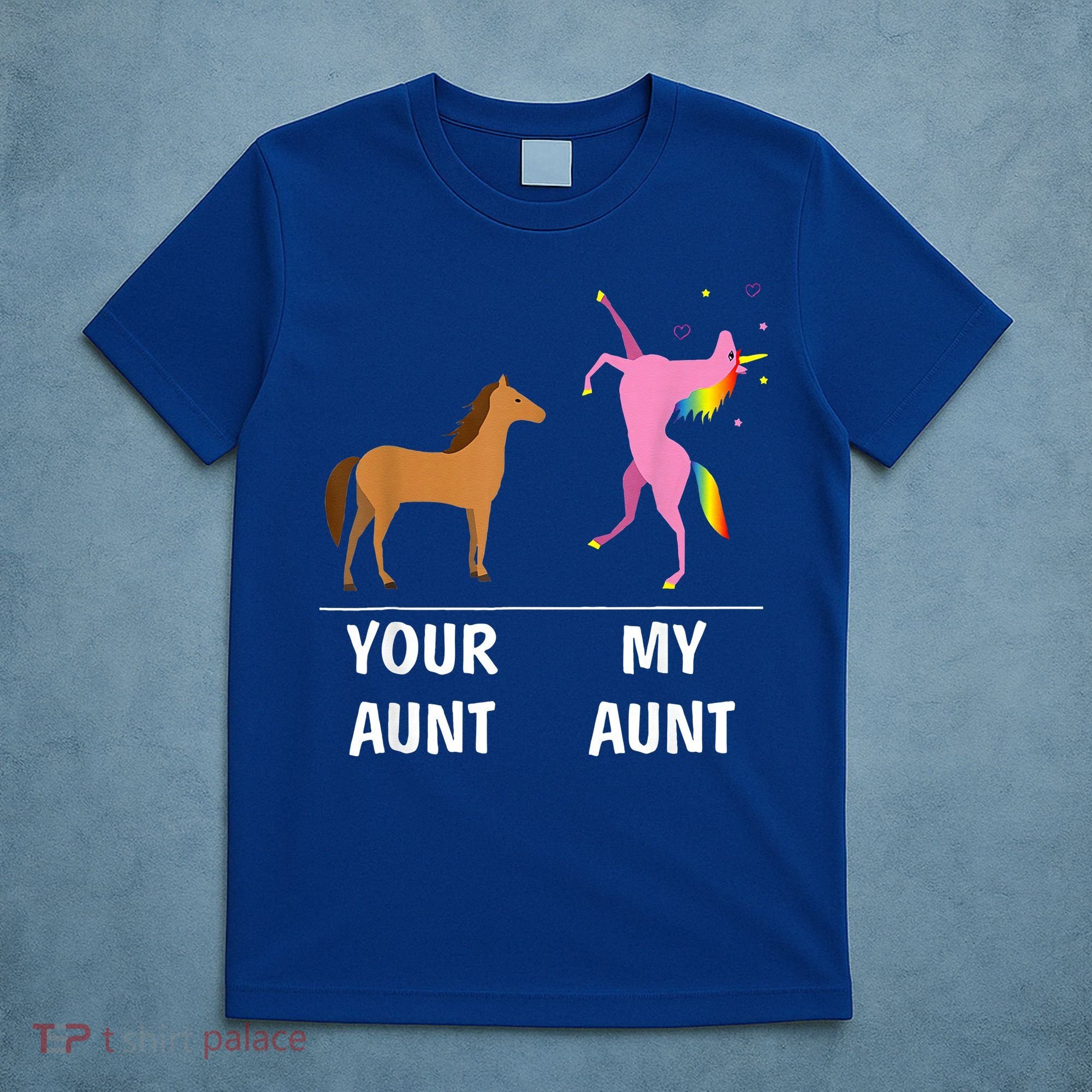 Your Aunt Horse My Aunt Unicorn Funny T-Shirt