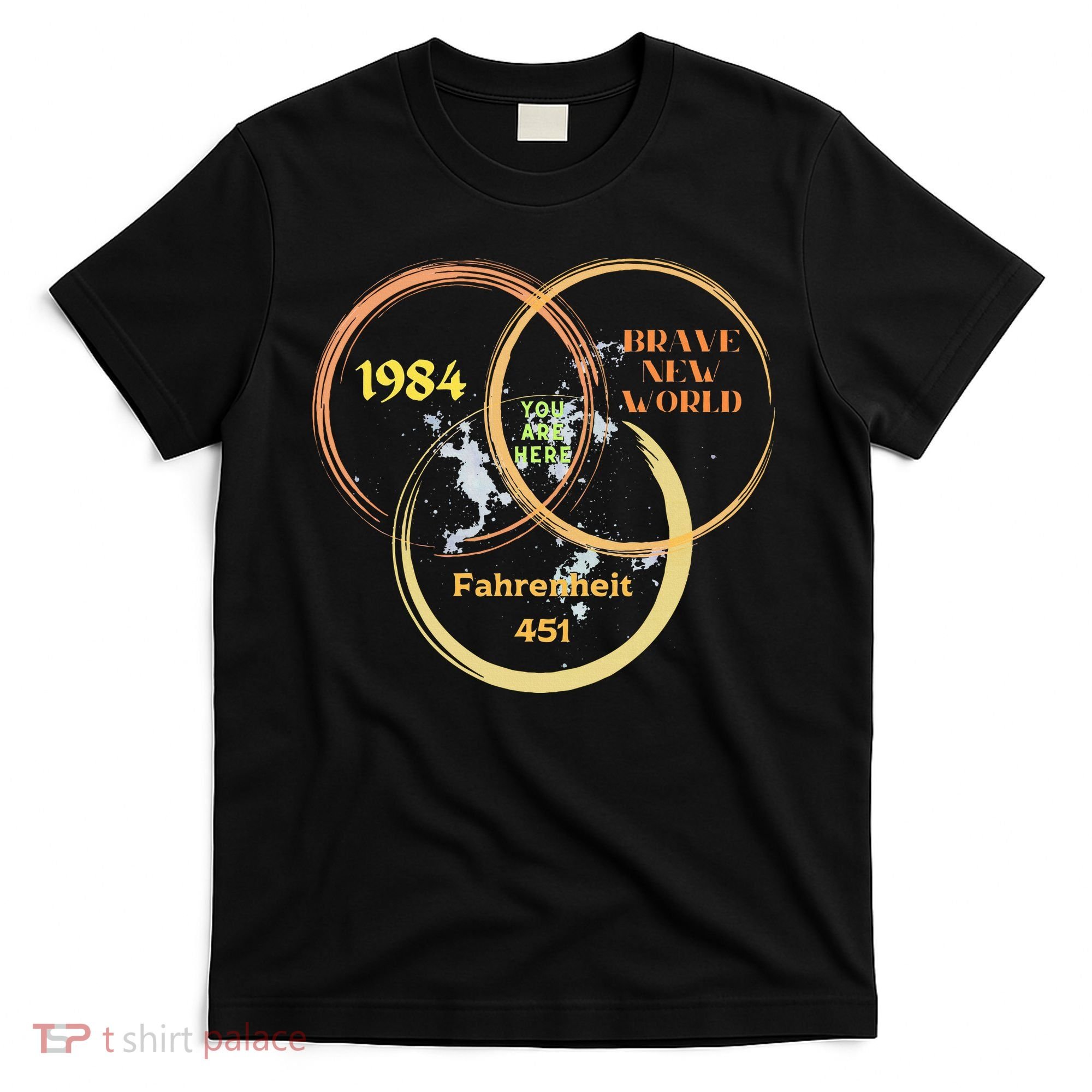 You Are Here 1984 Brave New World Dystopia T-Shirt